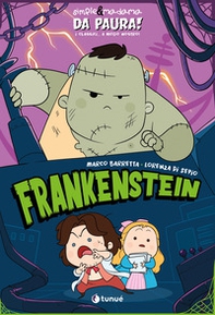Frankenstein. Simple&Madama. Da paura! I classici... a modo nostro - Librerie.coop