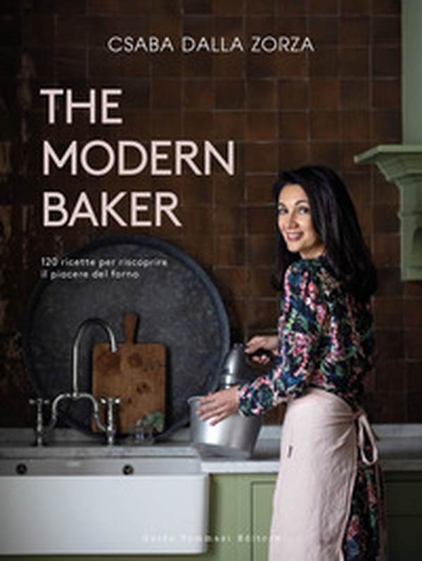 The modern baker. 120 ricette per riscoprire il piacere del forno - Librerie.coop The modern baker. 120 ricette per riscoprire il piacere del forno - Librerie.coop