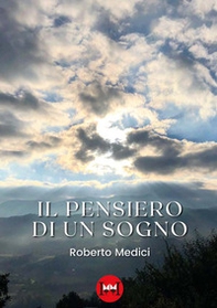 Il pensiero di un sogno - Librerie.coop