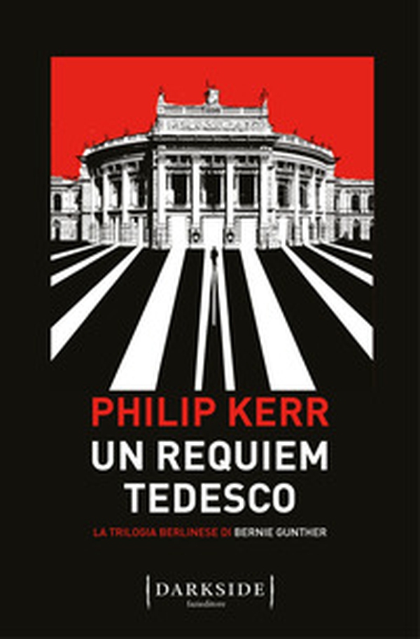 Un requiem tedesco. La trilogia berlinese di Bernie Gunther - Vol. 3 - Librerie.coop Un requiem tedesco. La trilogia berlinese di Bernie Gunther - Vol. 3 - Librerie.coop
