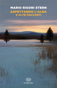 Aspettando l'alba e altri racconti - Librerie.coop