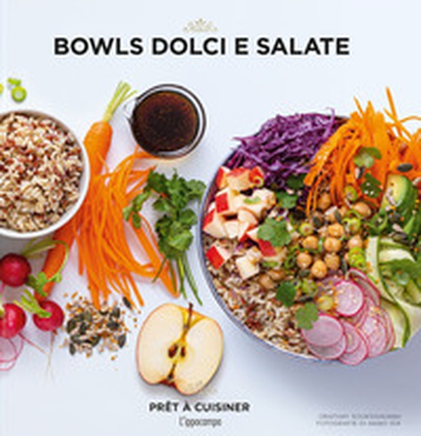 Bowls dolci e salate - Librerie.coop Bowls dolci e salate - Librerie.coop