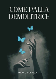 Come palla demolitrice - Librerie.coop