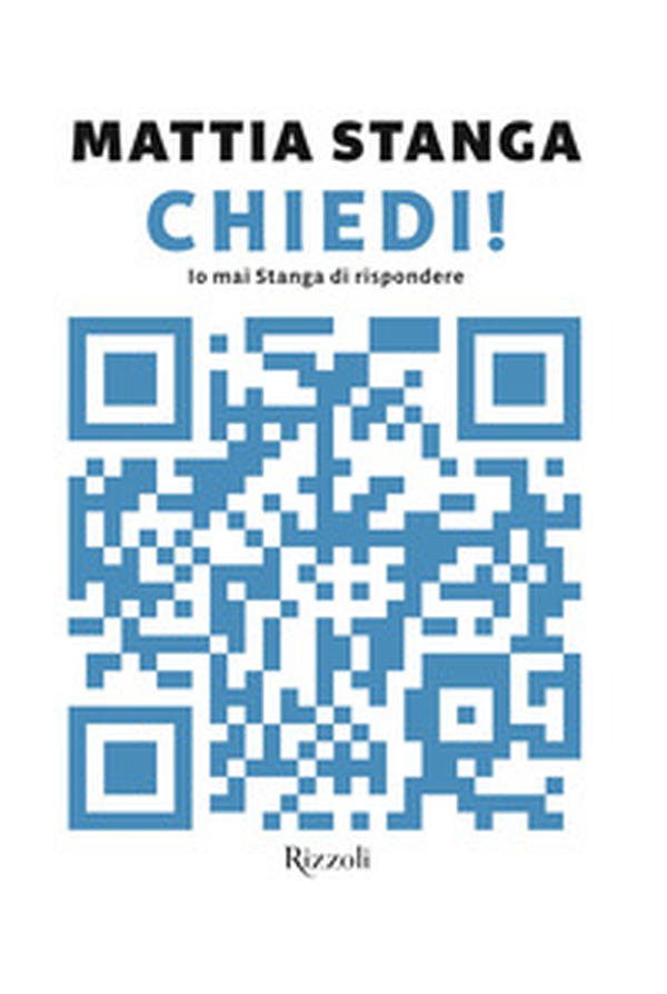 Chiedi! Io mai Stanga di rispondere - Librerie.coop Chiedi! Io mai Stanga di rispondere - Librerie.coop