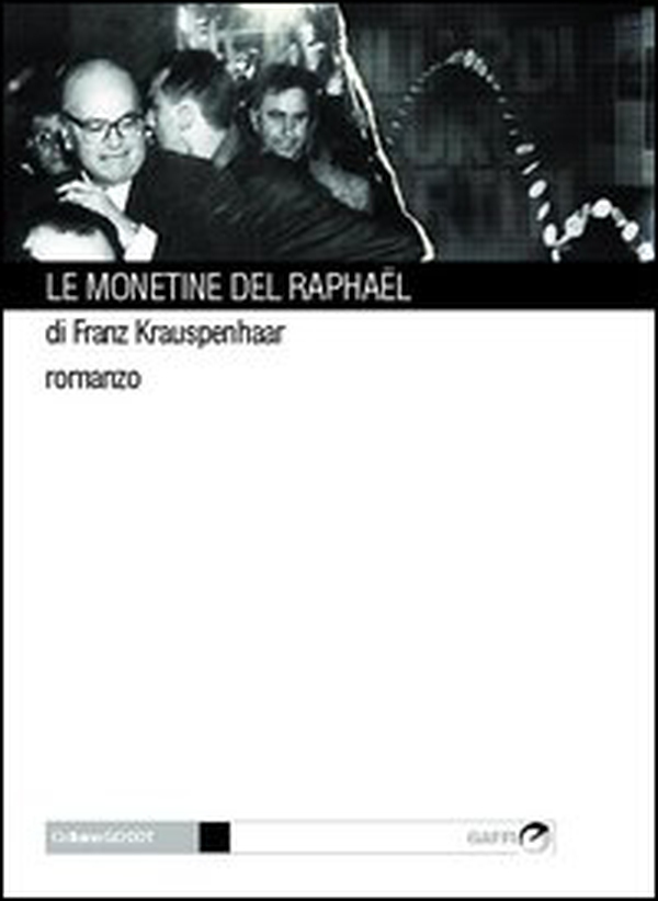 Le monetine del Raphaël - Librerie.coop Le monetine del Raphaël - Librerie.coop