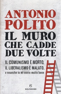 Il muro che cadde due volte - Librerie.coop