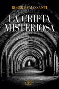 La cripta misteriosa - Librerie.coop