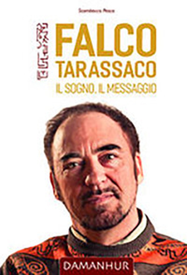 Falco Tarassaco. Il sogno, il messaggio. L'insegnamento del fondatore di Damanhur. Ediz. italiana e inglese - Librerie.coop Falco Tarassaco. Il sogno, il messaggio. L'insegnamento del fondatore di Damanhur. Ediz. italiana e inglese - Librerie.coop