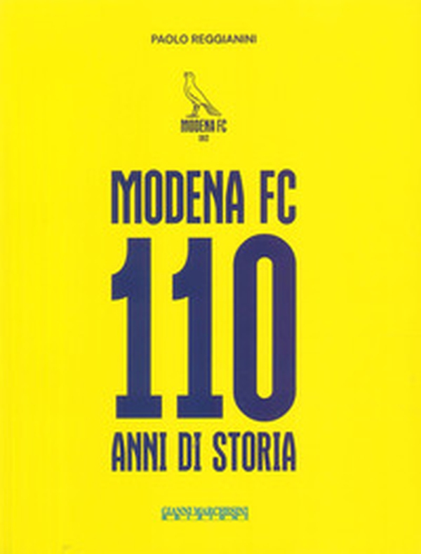Modena FC. 110 anni di storia - Librerie.coop Modena FC. 110 anni di storia - Librerie.coop