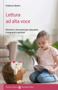 Lettura ad alta voce. Ricerche e strumenti per educatori, insegnanti e genitori - Librerie.coop Lettura ad alta voce. Ricerche e strumenti per educatori, insegnanti e genitori - Librerie.coop