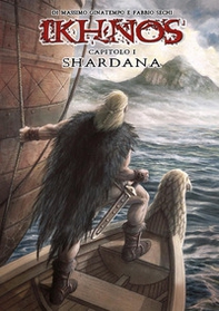 Shardana. Ikhnos - Vol. 1 - Librerie.coop Shardana. Ikhnos - Vol. 1 - Librerie.coop