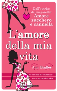 L'amore della mia vita - Librerie.coop