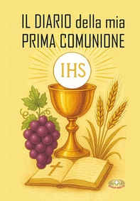 Il diario della mia Prima Comunione - Librerie.coop