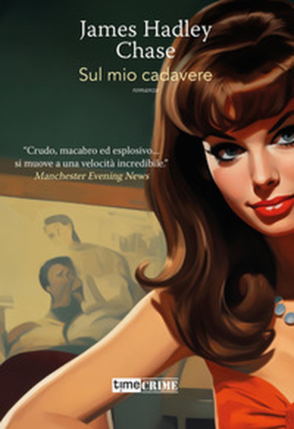Sul mio cadavere - Librerie.coop Sul mio cadavere - Librerie.coop