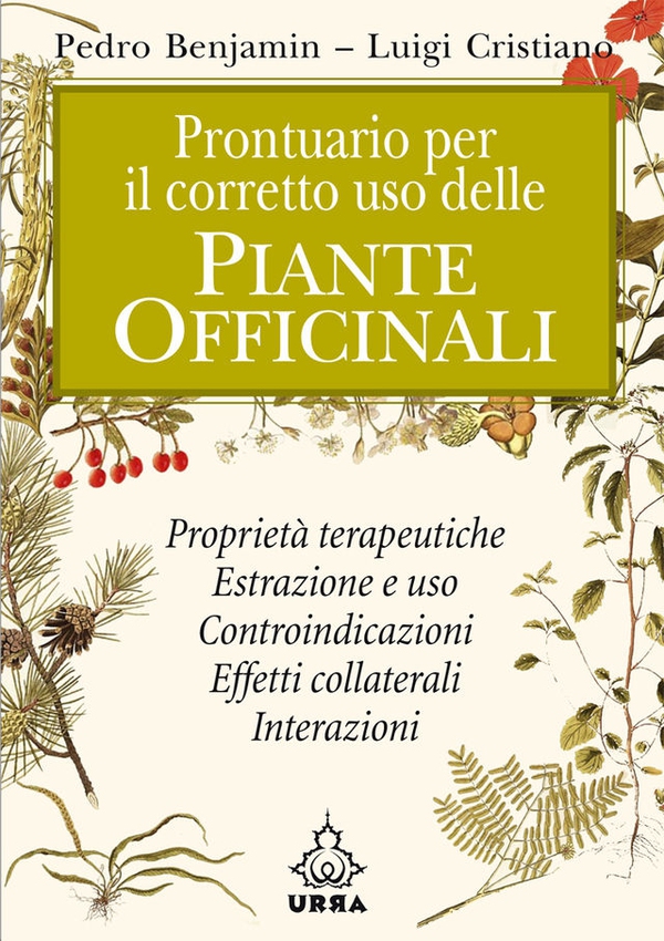 Prontuario per il corretto uso delle piante officinali - Librerie.coop Prontuario per il corretto uso delle piante officinali - Librerie.coop