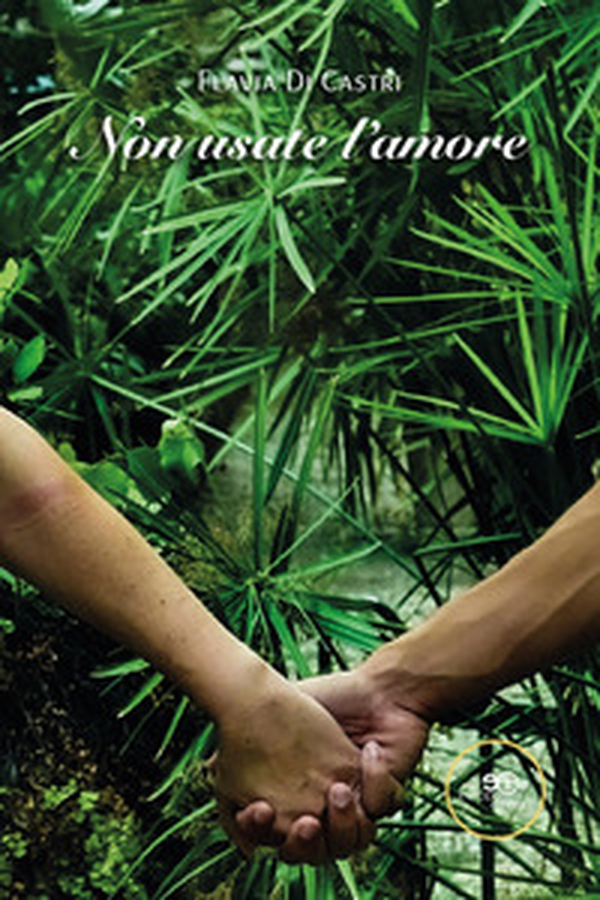 Non usate l'amore - Librerie.coop Non usate l'amore - Librerie.coop