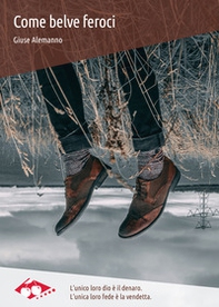 Come belve feroci - Librerie.coop