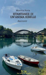 Istantanee di un'anima ribelle - Librerie.coop