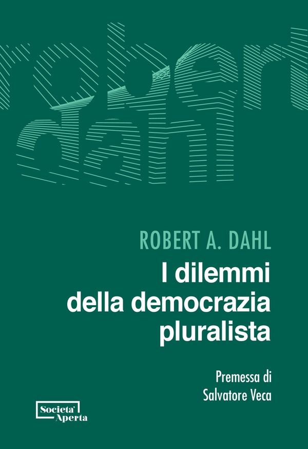 I dilemmi della democrazia pluralista - Librerie.coop I dilemmi della democrazia pluralista - Librerie.coop