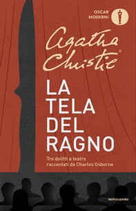 La tela del ragno. Tre delitti a teatro - Librerie.coop La tela del ragno. Tre delitti a teatro - Librerie.coop