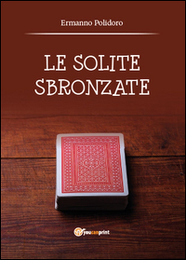 Le solite sbronzate - Librerie.coop Le solite sbronzate - Librerie.coop