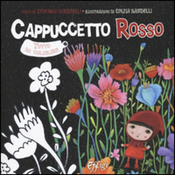 Cappucetto rosso - Librerie.coop Cappucetto rosso - Librerie.coop