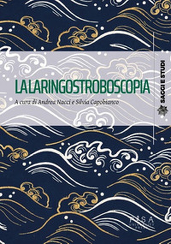 La laringostroboscopia - Librerie.coop La laringostroboscopia - Librerie.coop