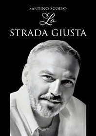 La strada giusta - Librerie.coop La strada giusta - Librerie.coop