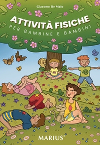 Attività fisiche. Per bambine e bambini - Librerie.coop