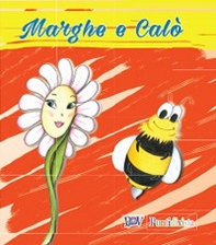 Marghe e Calò. Ediz. in braille - Librerie.coop