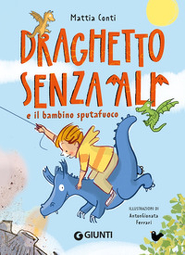 Draghetto senz'ali e il bambino sputafuoco - Librerie.coop