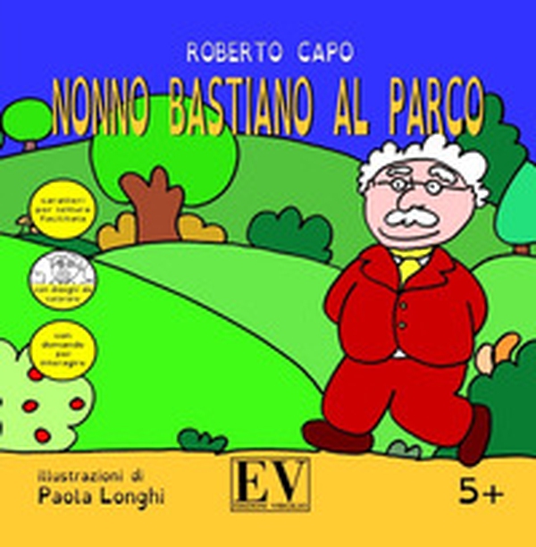 Nonno Bastiano al parco - Librerie.coop Nonno Bastiano al parco - Librerie.coop