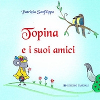 Topina e i suoi amici - Librerie.coop