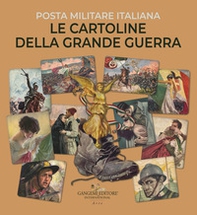 Le cartoline della Grande Guerra. Posta militare italiana - Librerie.coop