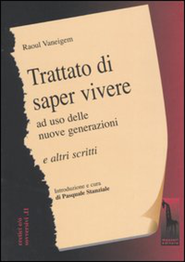 Trattato di saper vivere ad uso delle nuove generazioni e altri scritti - Librerie.coop Trattato di saper vivere ad uso delle nuove generazioni e altri scritti - Librerie.coop