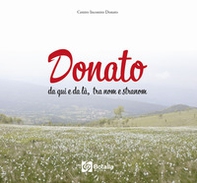 Donato. Da qui e da là tra nom e stranom - Librerie.coop