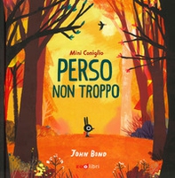 Mini Coniglio. Perso non troppo - Librerie.coop