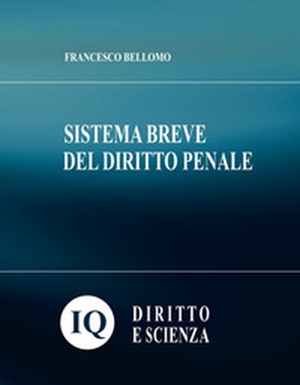 Sistema breve del diritto penale - Librerie.coop Sistema breve del diritto penale - Librerie.coop