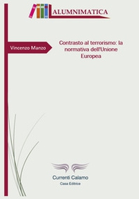 Contrasto al terrorismo: la normativa dell'Unione Europea - Librerie.coop