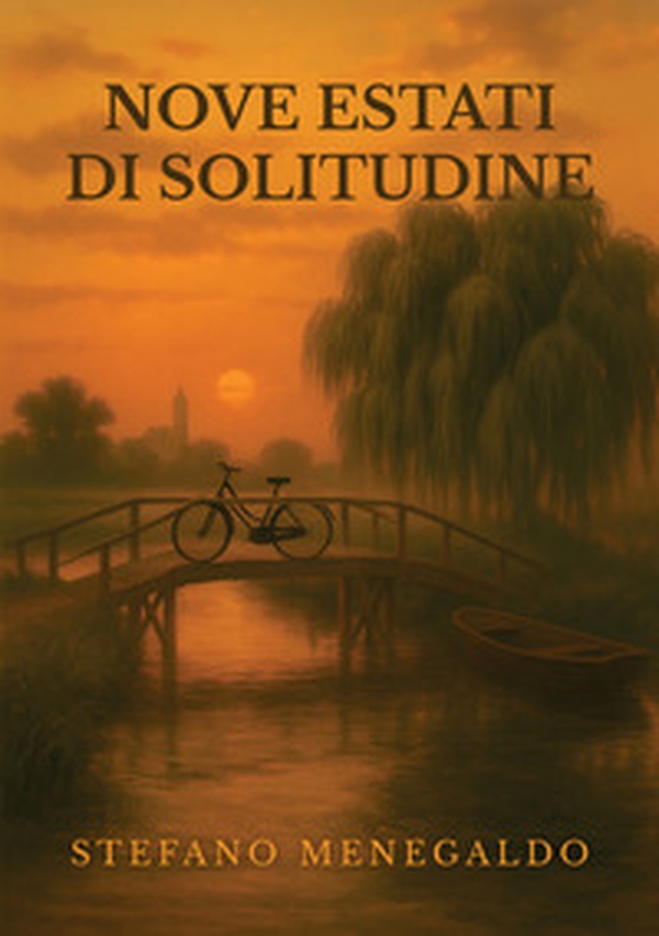 Nove estati di solitudine - Librerie.coop Nove estati di solitudine - Librerie.coop