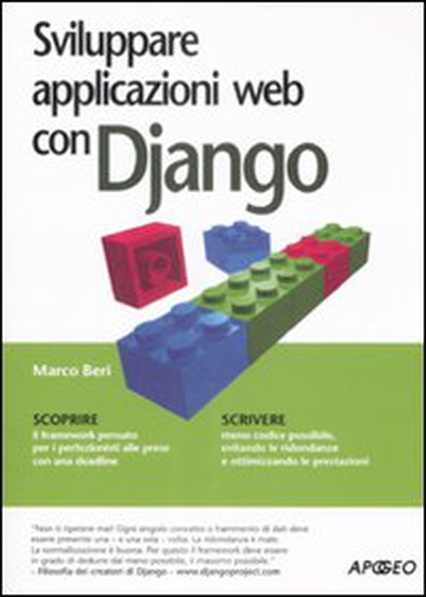 Sviluppare applicazioni con Django. Guida alla programmazione web aggiornata alla versione 4.2 LTS - Librerie.coop Sviluppare applicazioni con Django. Guida alla programmazione web aggiornata alla versione 4.2 LTS - Librerie.coop
