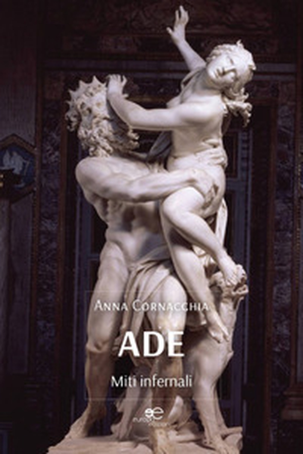 Ade. Miti infernali - Librerie.coop