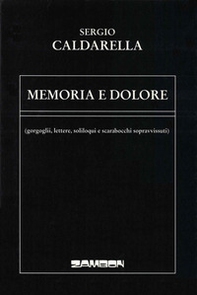 Memoria e dolore - Librerie.coop Memoria e dolore - Librerie.coop