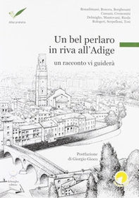 Un bel perlaro in riva all'Adige. Un racconto vi guiderà - Librerie.coop