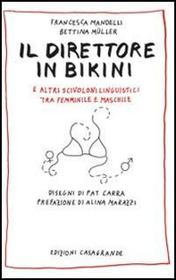 Il direttore in bikini e altri scivoloni linguistici tra femminile e maschile - Librerie.coop