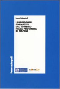 I fabbisogni formativi del turismo nella provincia di Napoli - Librerie.coop