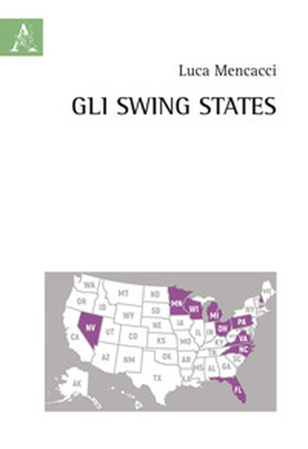 Gli swing states - Librerie.coop Gli swing states - Librerie.coop