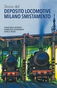Storia del Deposito Locomotive Milano Smistamento - Librerie.coop Storia del Deposito Locomotive Milano Smistamento - Librerie.coop