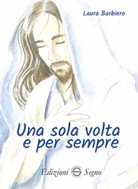 Una volta e per sempre - Librerie.coop