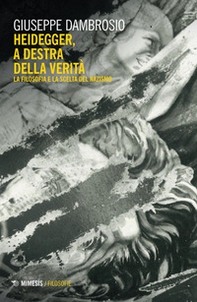 Heidegger, a destra della verità. La filosofia e la scelta del nazismo - Librerie.coop Heidegger, a destra della verità. La filosofia e la scelta del nazismo - Librerie.coop